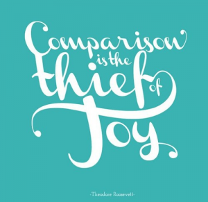 Comparison is the thief of joy-1