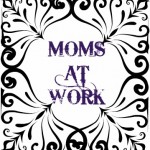 Moms at Work