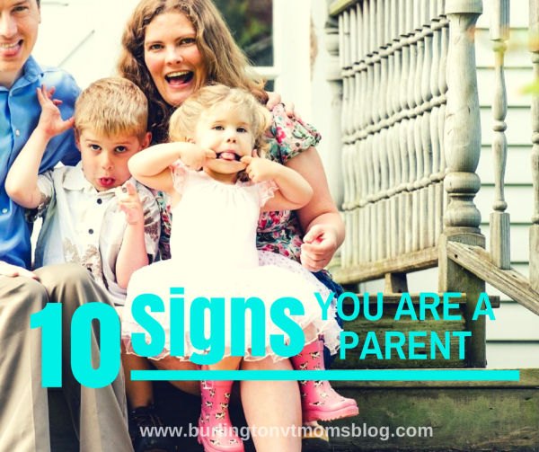 10 Signs you are a Parent