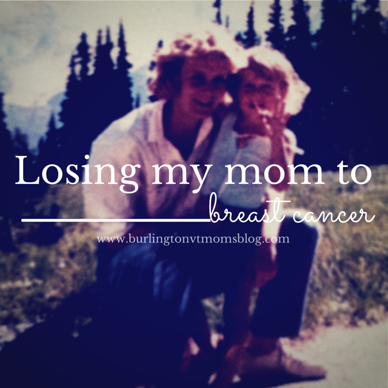 Losing My Mother to Breast Cancer