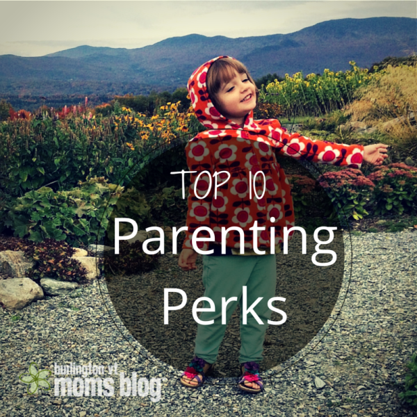 Top 10 Parenting Perks