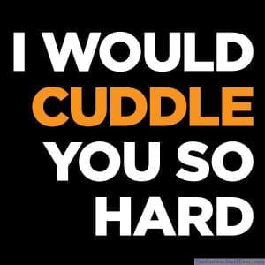 cuddle-you-so-hard-t-shirt