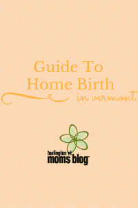 Guide to Home Birth in Vermont