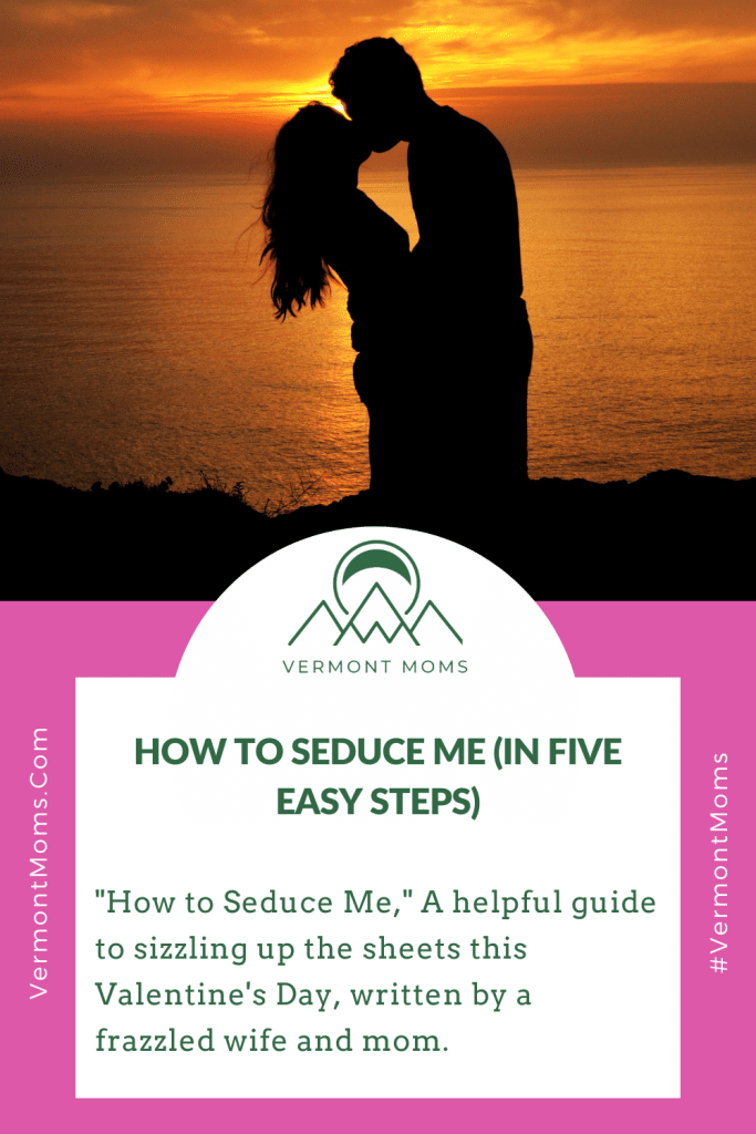 How to Seduce me