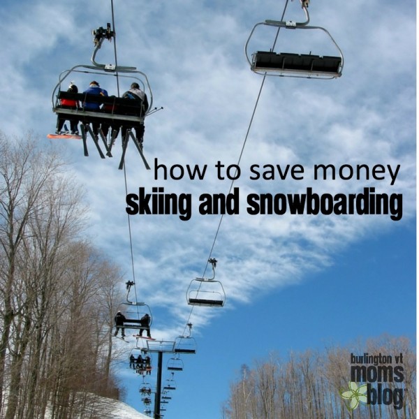 How to Save Money Skiing and Snowboarding (Even if you hate winter right now)