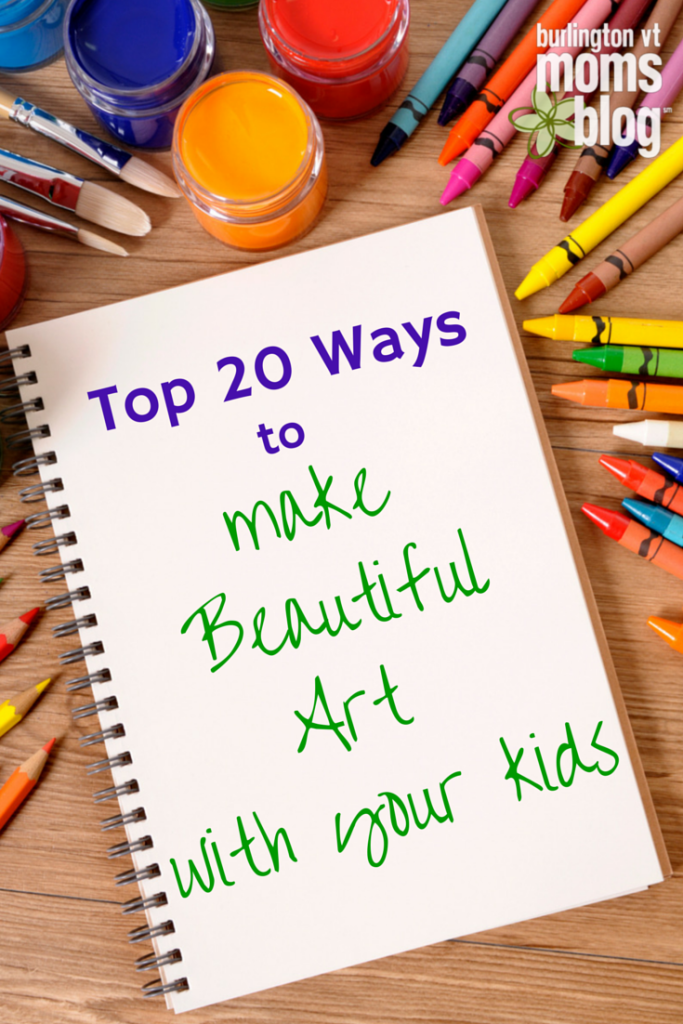 Top 20 Ways to Collaborate With Your Child to Make Beautiful Art