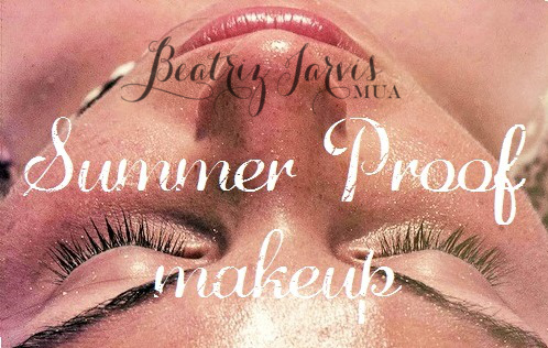 Summer Proof Your Makeup