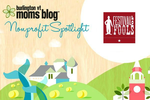 Nonprofit Spotlight: BCA and the Festival of Fools Festival of Fools Burlington VT