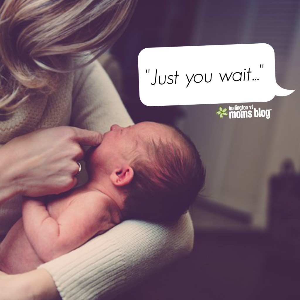 New parents: just you wait…