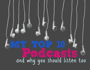 Top Ten Podcasts