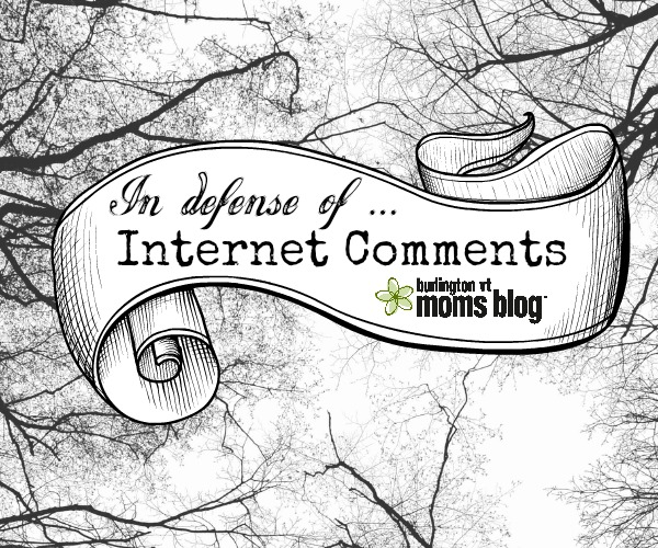 In defense of internet comments internet comments, mom wars, concern trolls