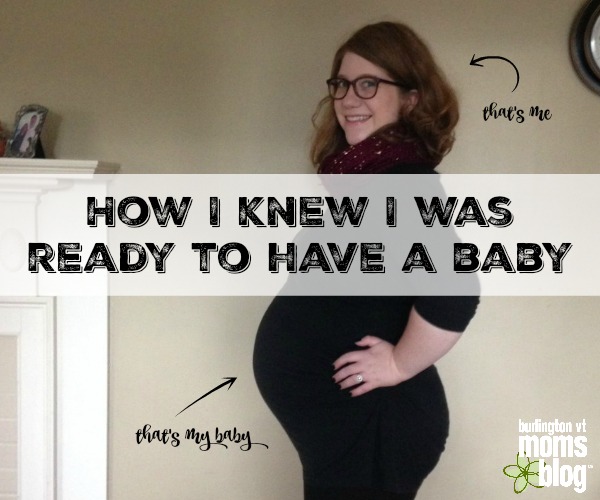 How I Knew I Was Ready to Have a Baby