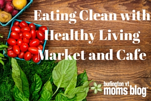 Eating Clean with Healthy Living Market and Cafe eat