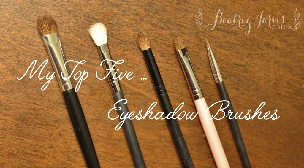 My Top Five… Eyeshadow Brushes