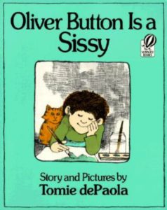 Oliver Button- books that break gender stereotypes