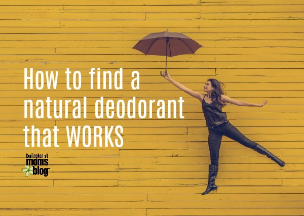 How to find a Natural, Aluminum-Free Deodorant that Works find a non toxic aluminum free deodorant