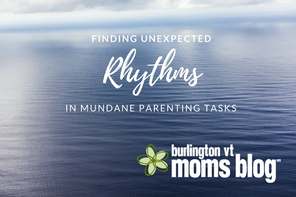Mundane Parenting Tasks Revealed Ancient Rhythms In My Daily Life Finding unexpected rhythms in mundane parenting tasks