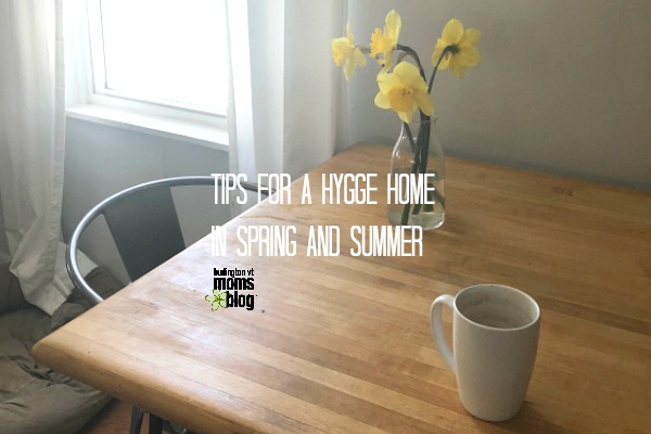 Making a Hygge Home with Kids During Spring and Summer