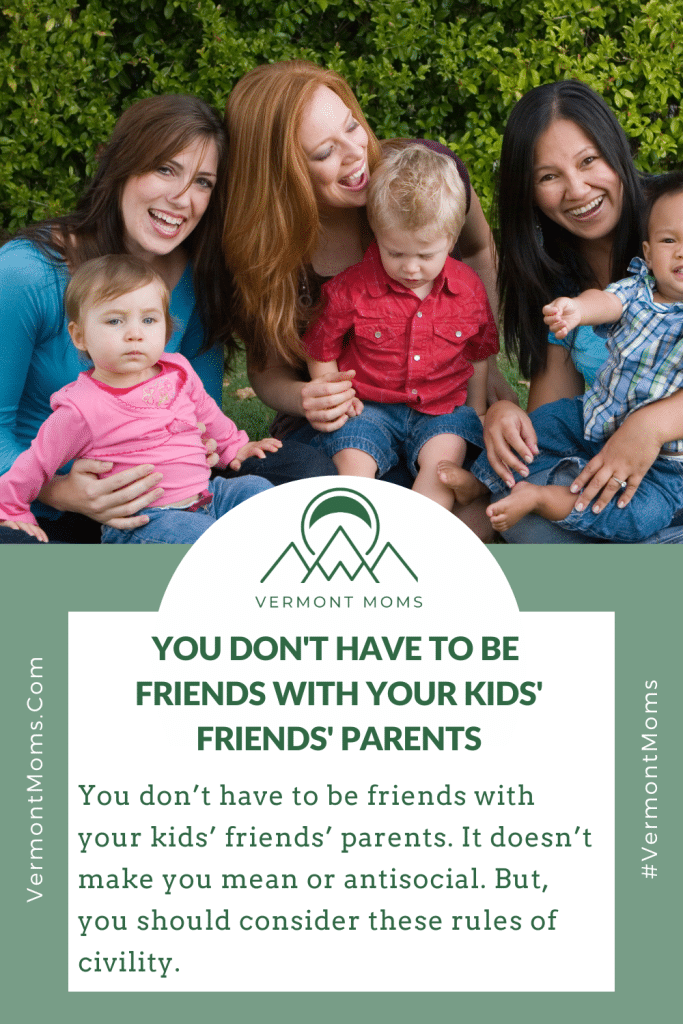 You Don't Have to Be Friends with Your Kids' Friends' Parents