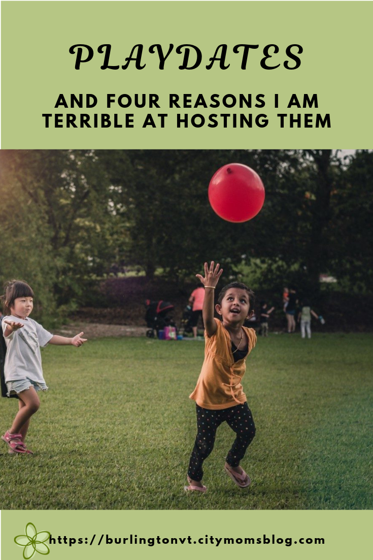 playdates and four reasons I am terrible at hosting them