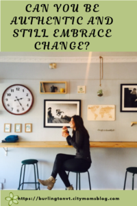 Can you be authentic and still embrace change