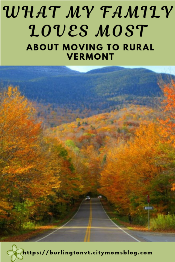What my family loves most about moving to rural vermont