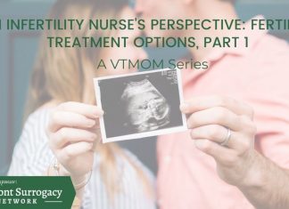 An Infertility Nurse’s Perspective: Fertility Treatment Options, Part 1