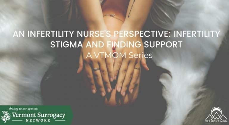 An Infertility Nurse’s Perspective: Infertility Stigma and Finding Support