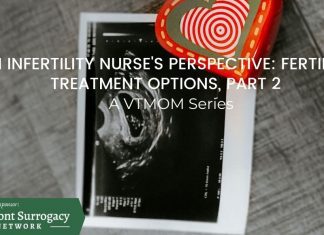 An Infertility Nurse’s Perspective: Infertility Treatment Options, Part 2