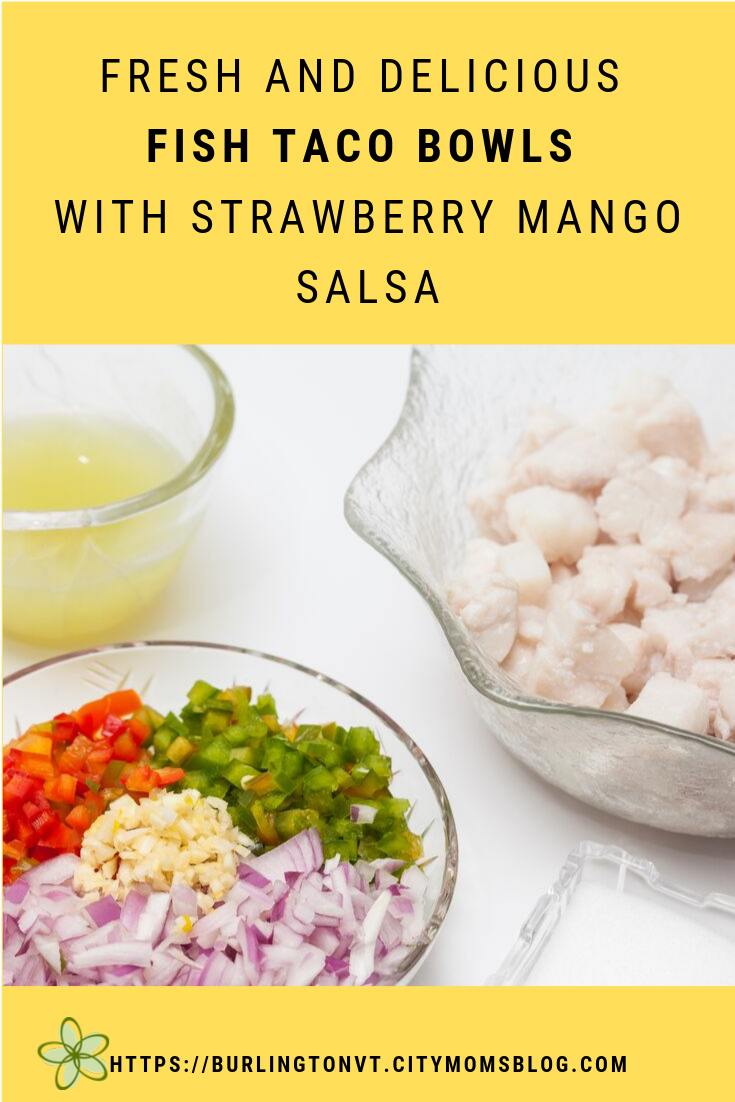 Fresh and Delicious Fish Taco Bowls with Strawberry Mango Salsa