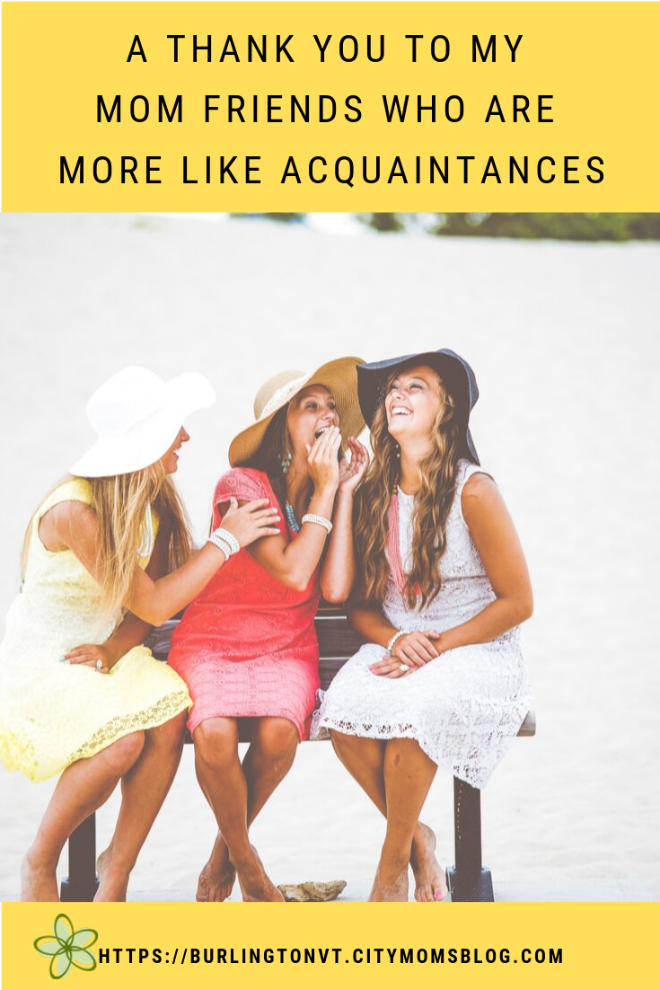 A Thank You To My Mom Friends Who Are More Like Acquaintances