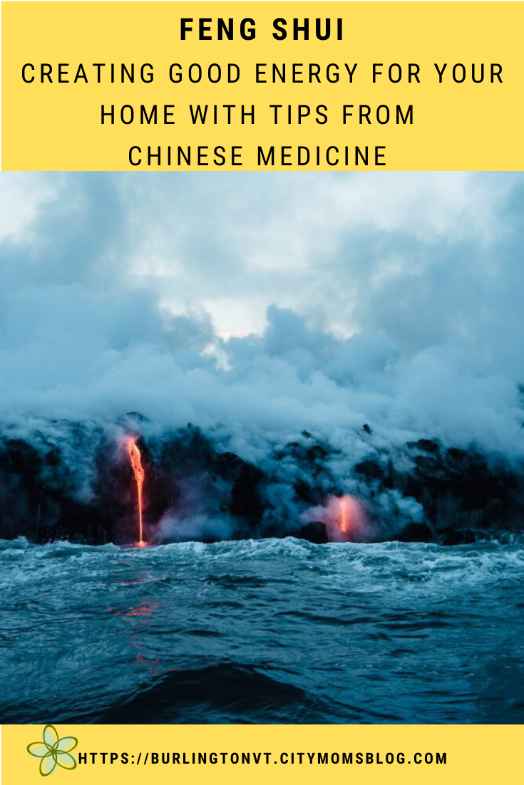 Feng Shui: Creating Good Energy For Your Home with Tips from Chinese Medicine