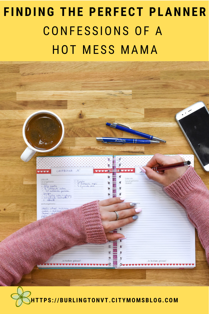 My Quest to Find the Perfect Planner: Confessions of a Hot Mess Mama