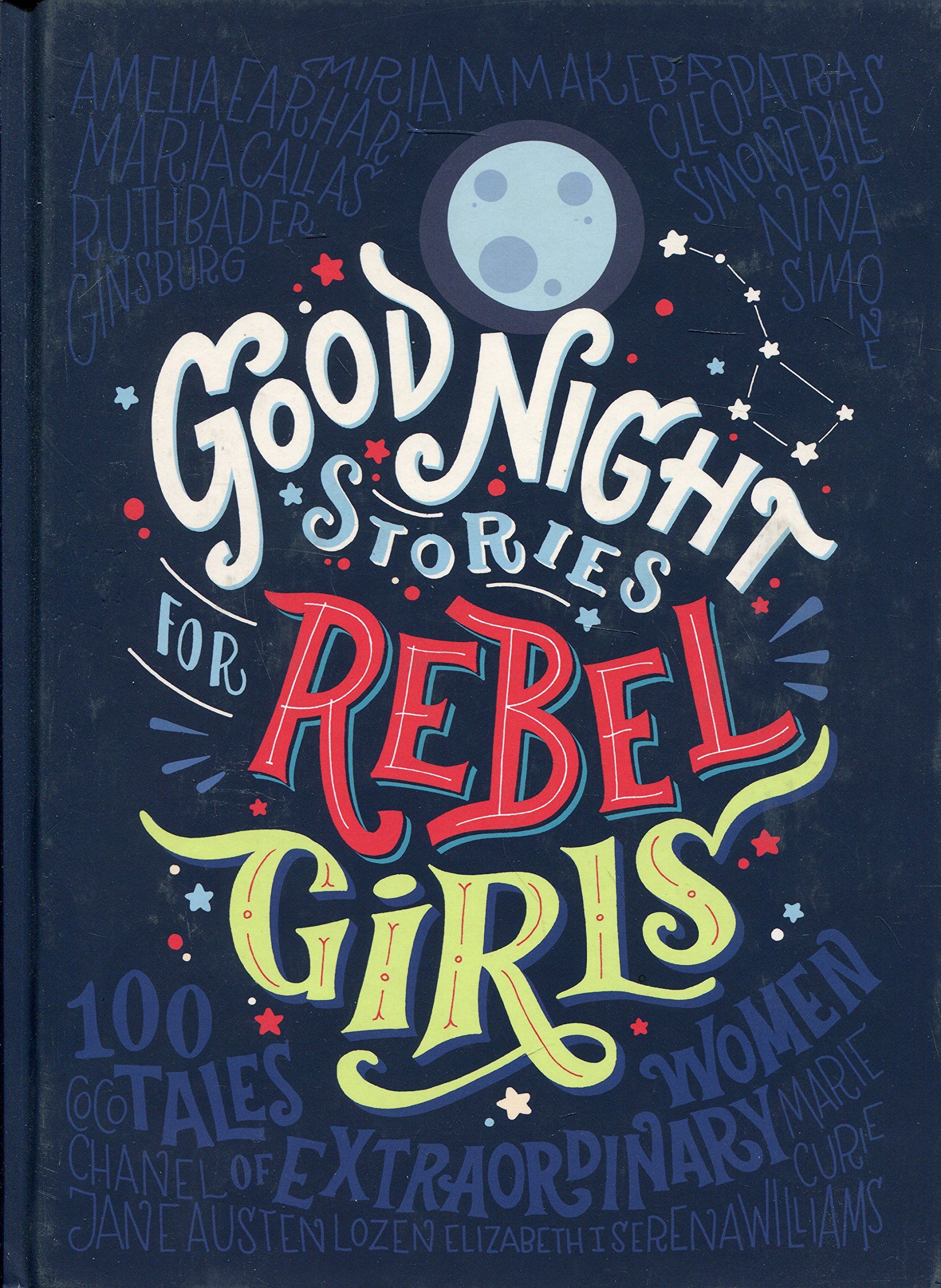 Goodnight stories for rebel girls