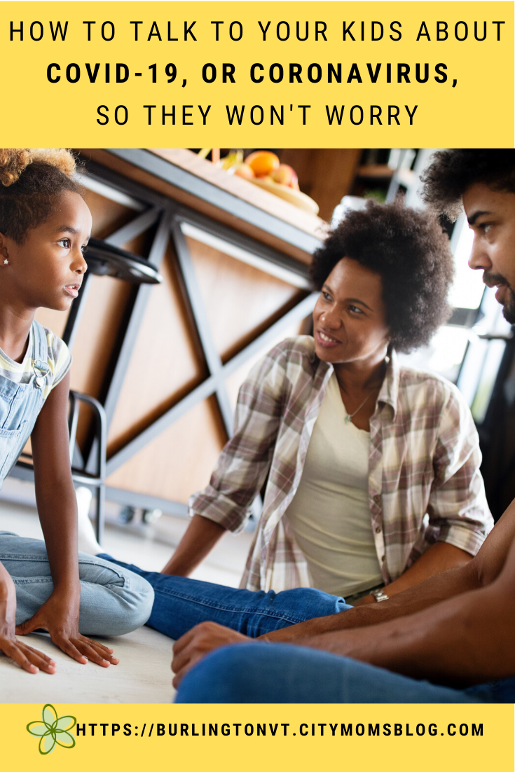 How to Talk to Your Kids about COVID-19 so They Won't Worry