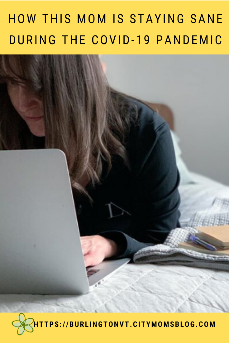 How this Mom Is Staying Sane During the COVID-19 Pandemic