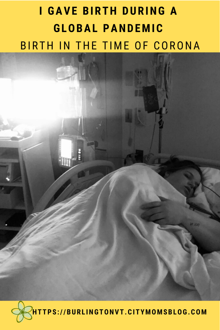 I Gave Birth During a Global Pandemic: Birth in the Time of Corona