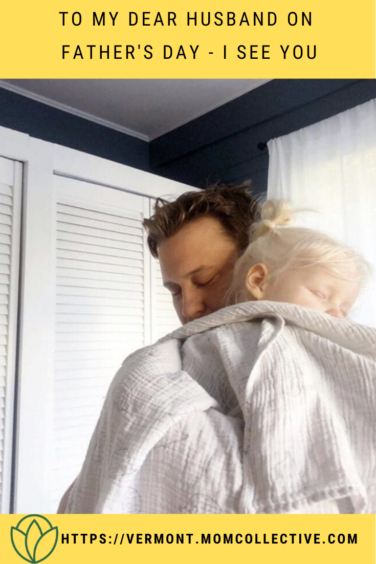 To My Dear Husband on Father's Day - I See You