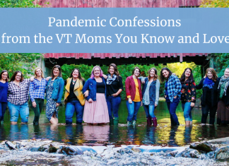 Pandemic Confessions from the VT Moms You Know and Love Pandemic Confessions from the VT Moms You Know and Love