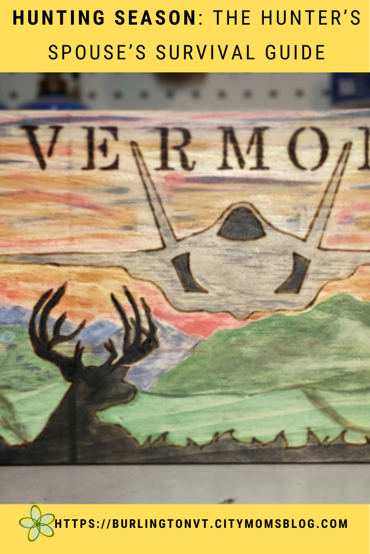 Hunting Season: The Hunter’s Spouse’s Survival Guide