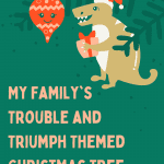 My Family’s Trouble and Triumph Themed Christmas Tree.png pint
