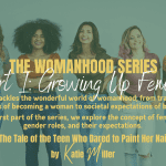 Womanhood Series feat img K Miller