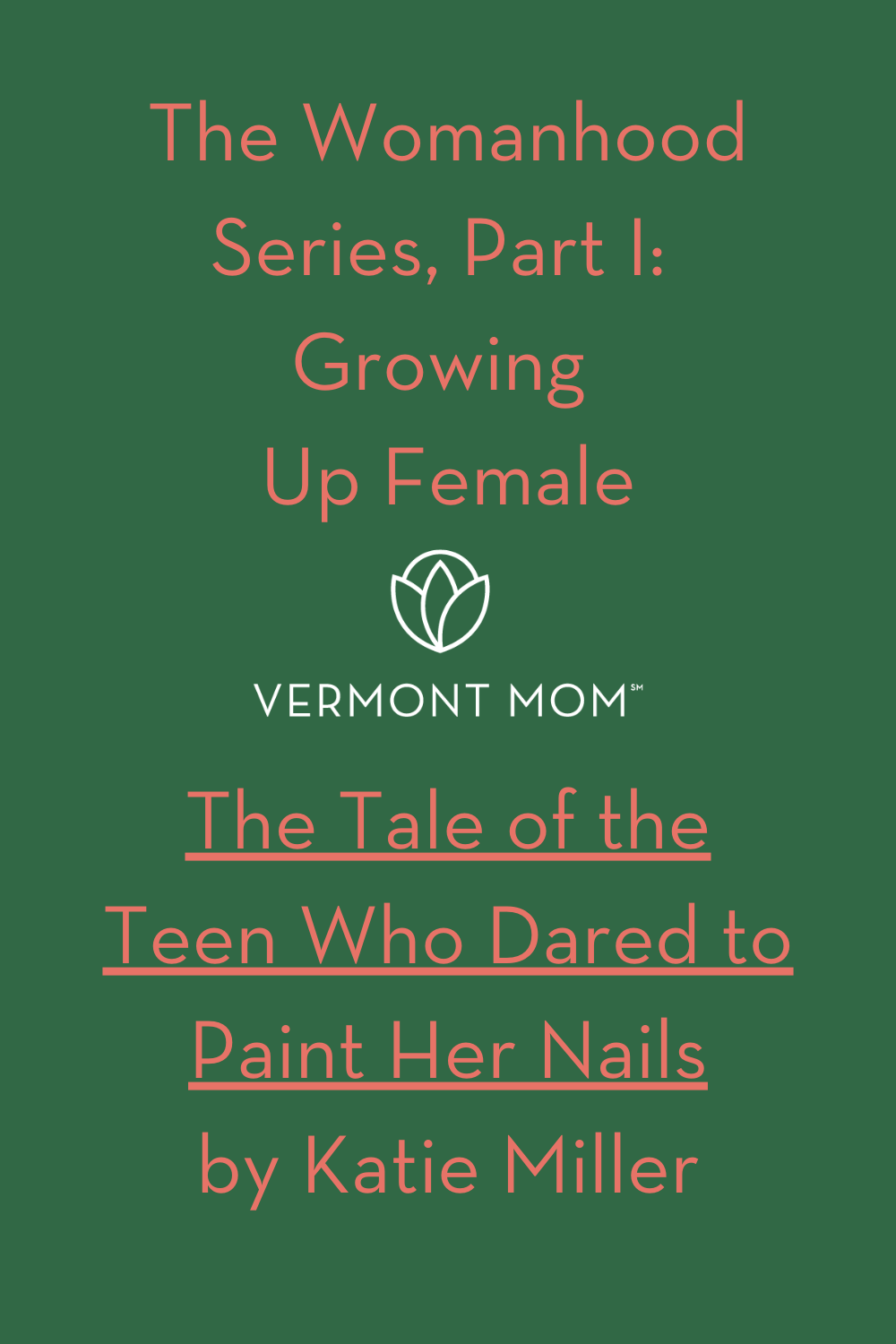 Growing Up Female: The Tale of the Teen Who Dared to Paint Her Nails