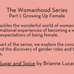 womanhood- sugar and spice- Bri Lucas- featured