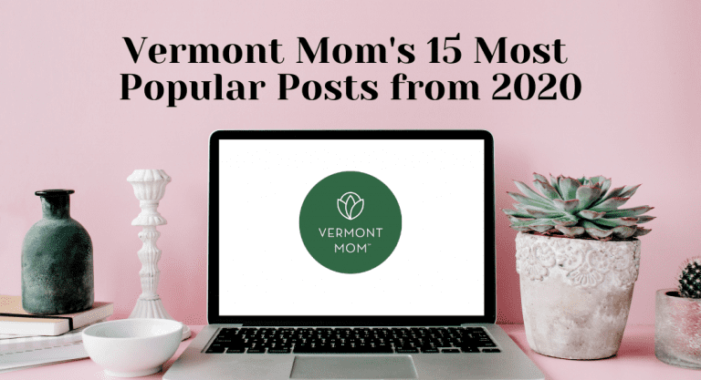 Vermont Mom's 15 Most Popular Posts from 2020
