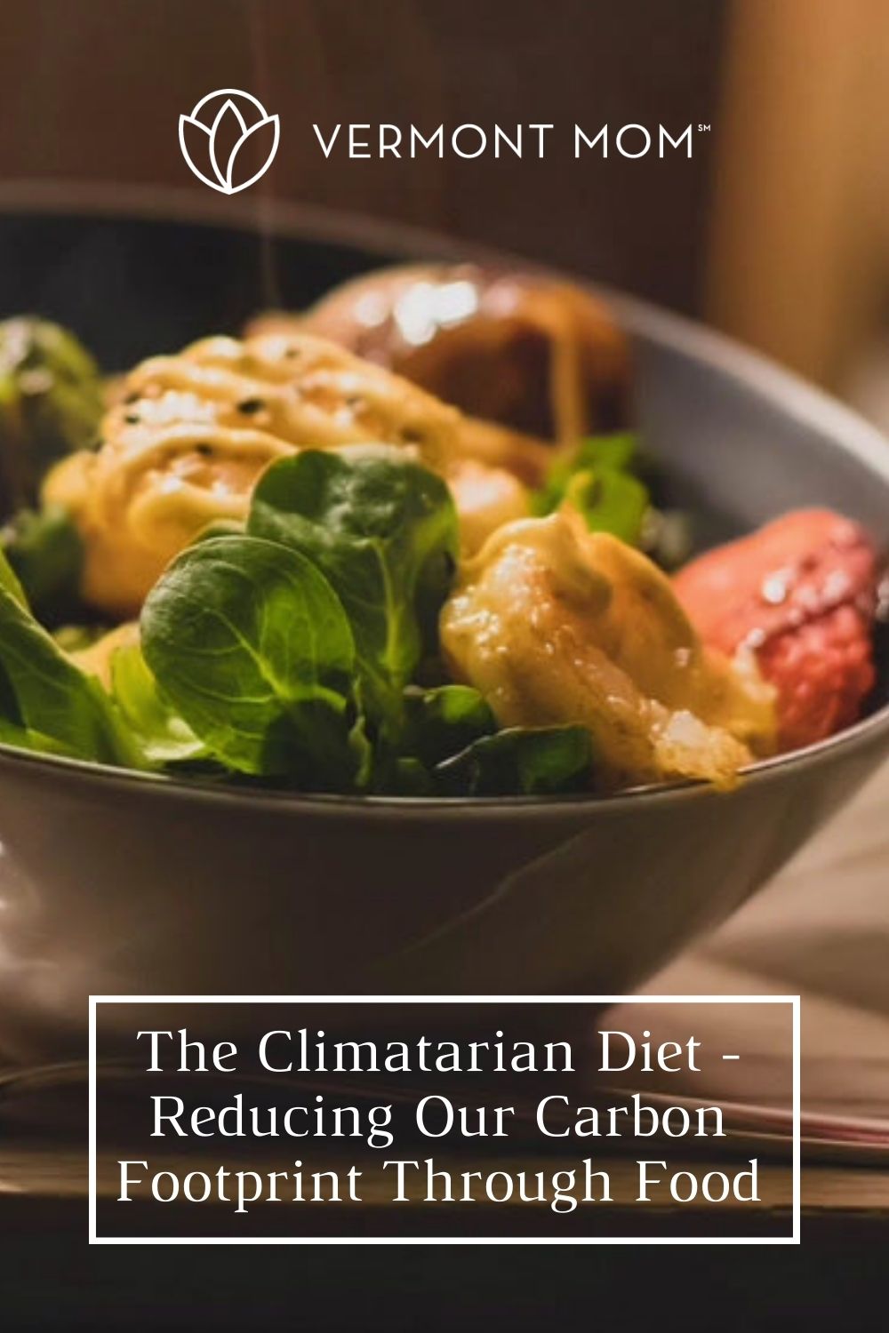 The Climatarian Diet - Reducing Our Carbon Footprint Through Food