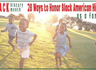 28 Ways to Honor Black History as a Family this February and Beyond