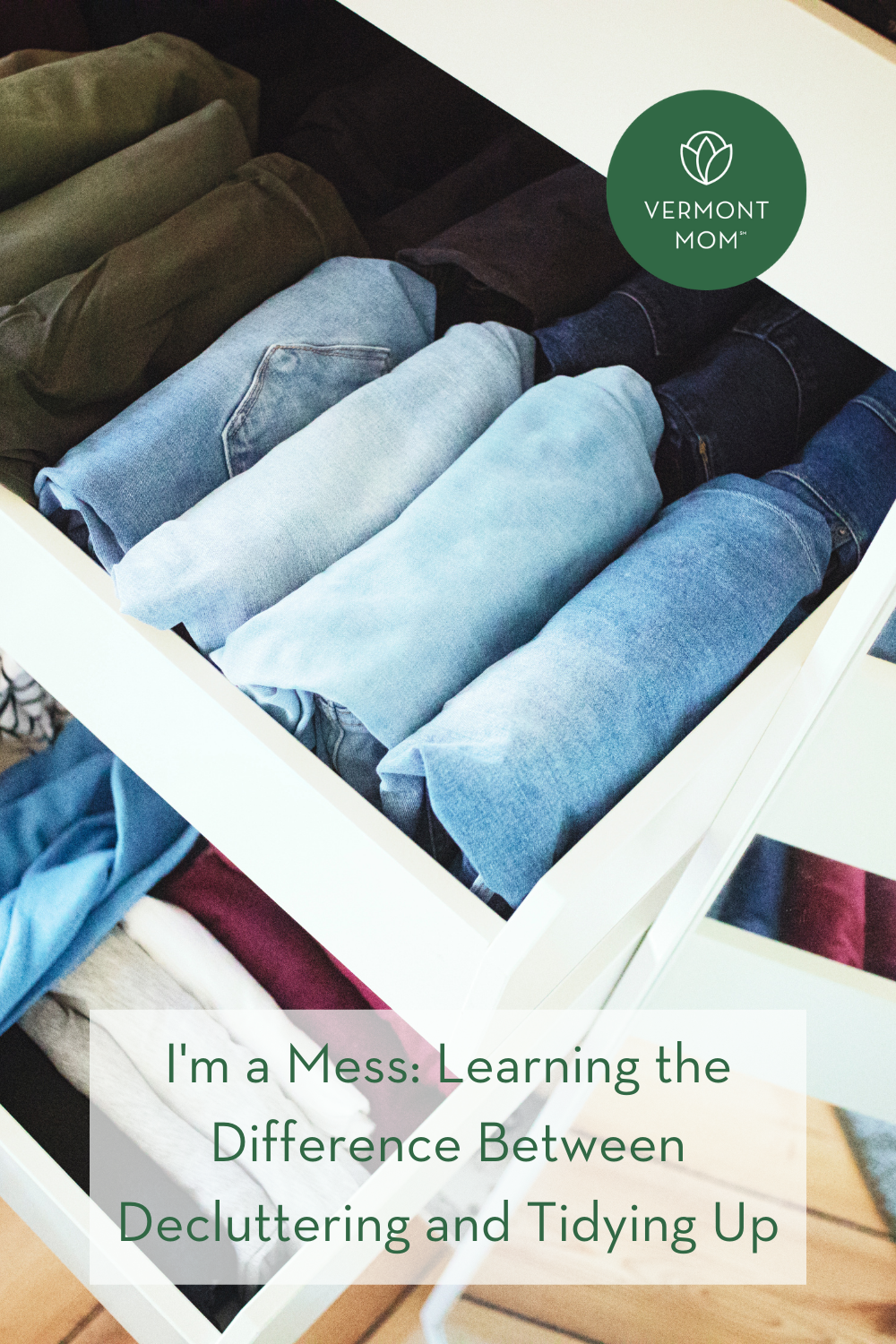 I'm a Mess: Learning the Difference Between Decluttering and Tidying Up