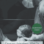 Cesarean Awareness: What To Expect when You Have a Cesarean Section Delivery pint