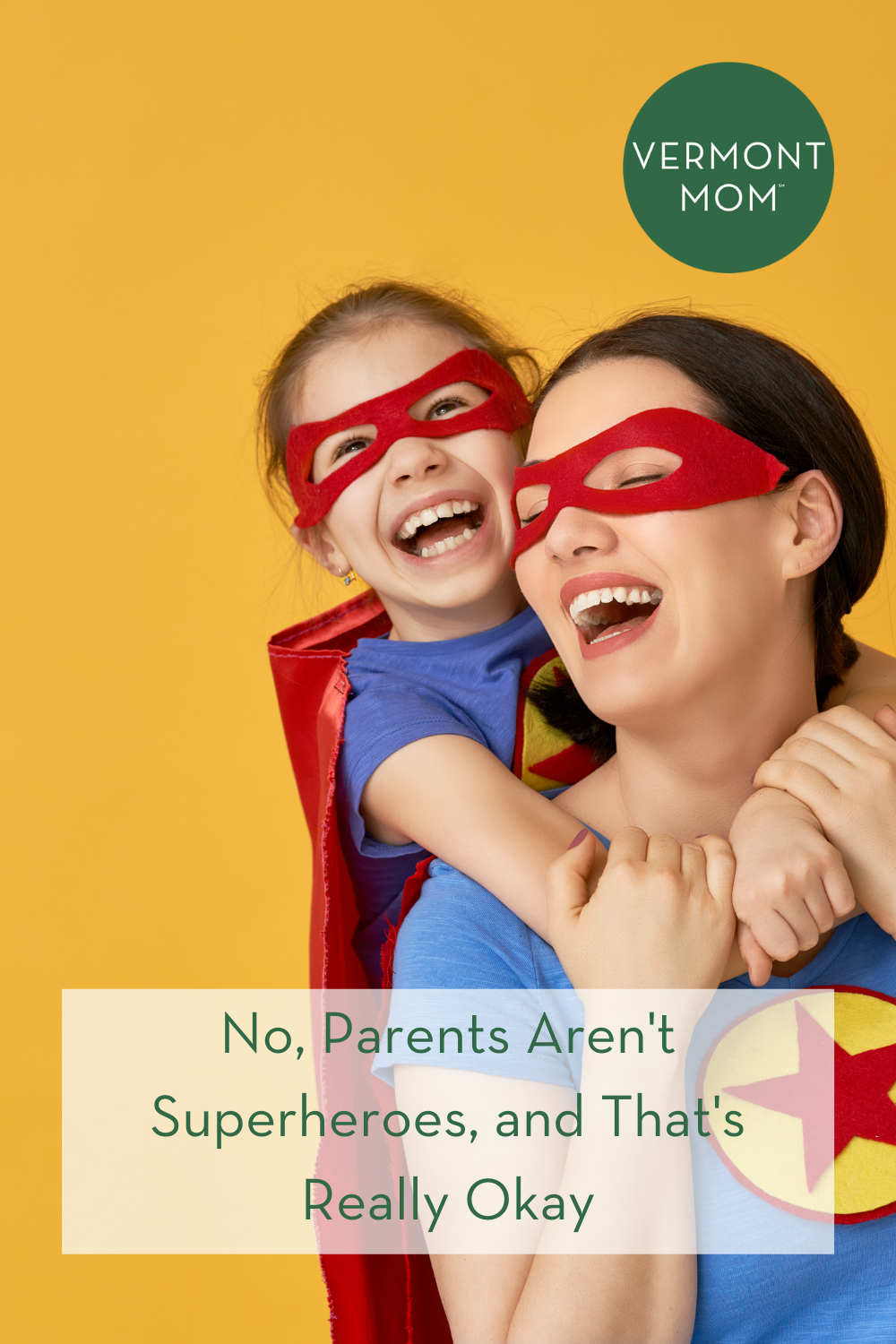 No, Parents Aren't Superheroes, and That's Really Okay